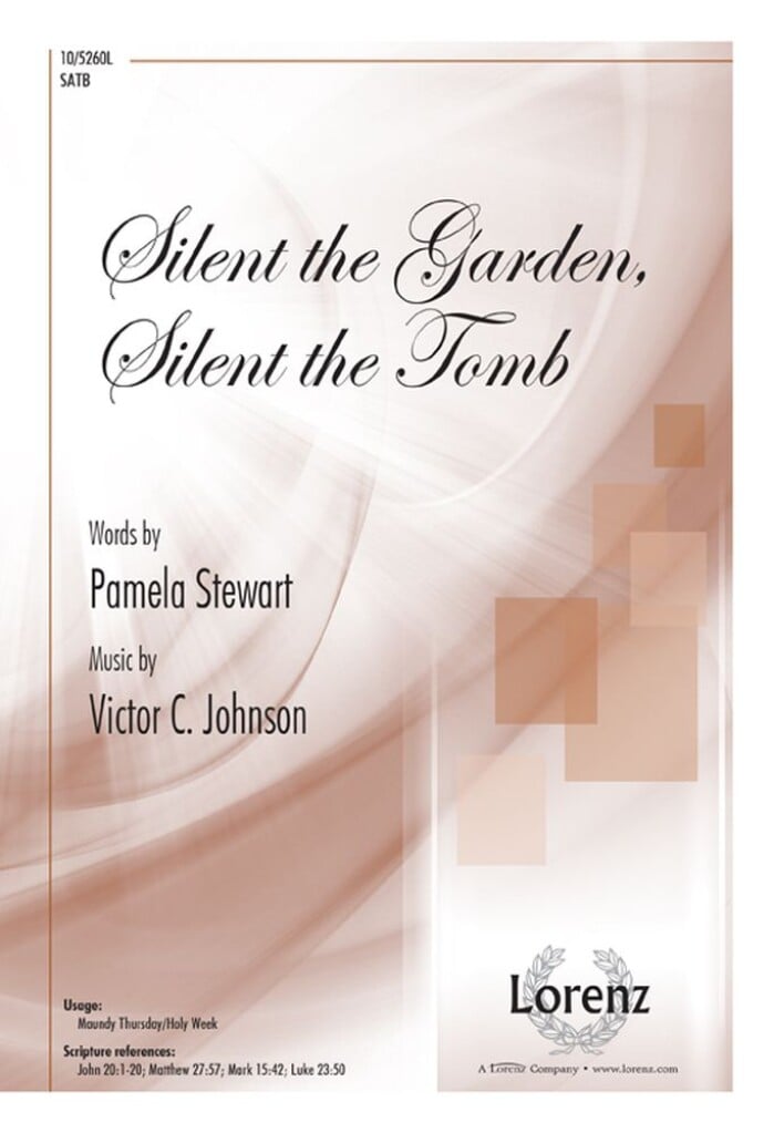 Silent the Garden, Silent the Tomb